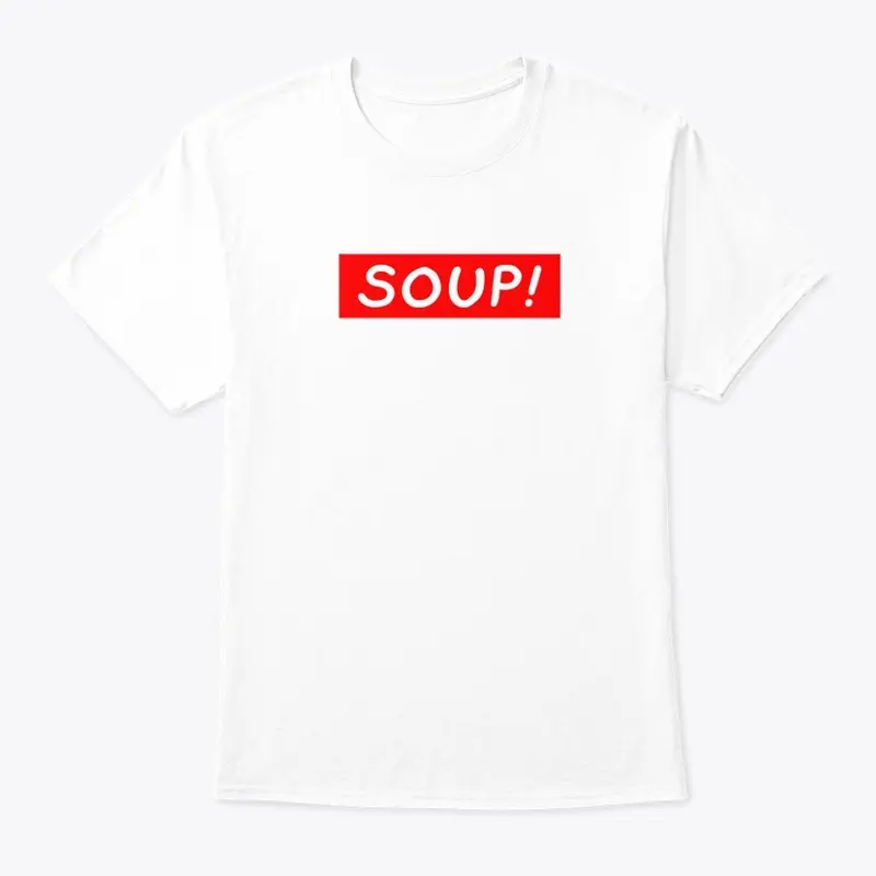 Soup! Tee